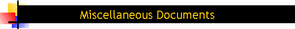 Miscellaneous Documents